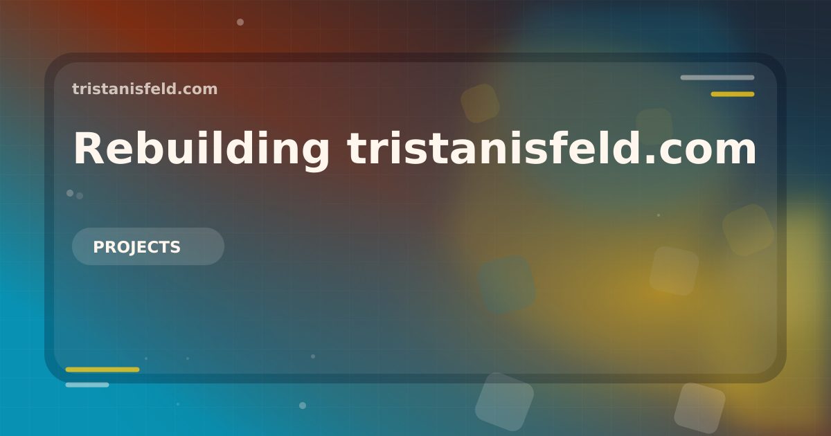 Abstract generated cover for Rebuilding tristanisfeld.com.