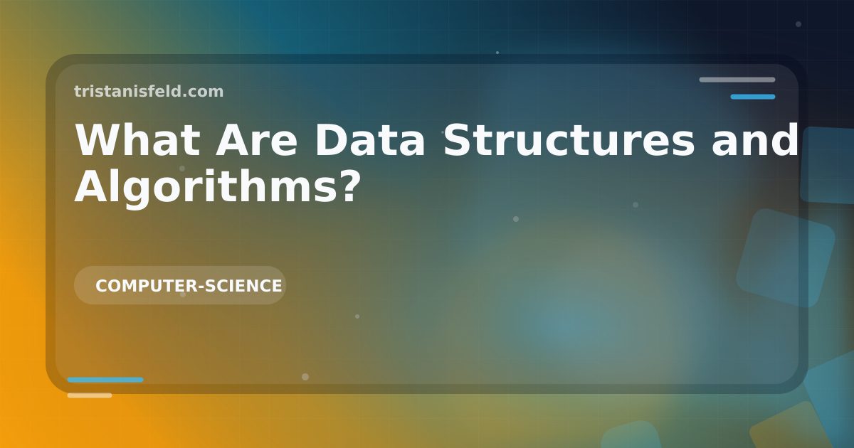 Abstract generated cover for What Are Data Structures and Algorithms?.